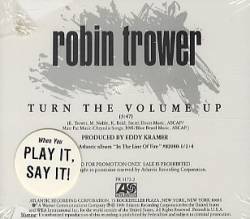 Robin Trower : Turn the Volume Up
